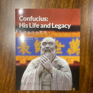 Confucius: His Life and Legacy 孔子生平与思想